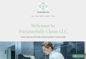 Purposefully Clean LLC - Our business is all about you and meeting your specific needs. With over 40 years of experience, we give our clients the skill and experience they have come to expect. We specialize in residential and commercial services: office/apartment/final construction cleaning, disinfection services, holiday cleaning, house cleaning, organization services, move-in/out cleaning