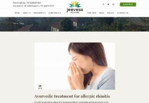 Ayurvedic treatment for allergic rhinitis - Allergic Rhinitis is a group of symptoms that affect your nose. The symptoms are similar to that of common cold. It is commonly known as Hay Fever.