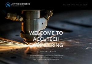 Accutech Engineering - Cutting Service, Steel Fabrication, Machining and Name plate Marking