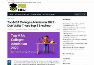 Top MBA Colleges Admission 2022 - Don't Miss These Top 5 B-school - In the article, get the complete information of the Top MBA Colleges Admission 2022. If you are looking for the best colleges, this article will help you by providing all the details. Know More about the Top MBA Colleges Admission 2022