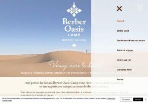 Berber Oasis Camp - Berber Oasis Camp opens its doors to you to help you discover and share its passion for the desert.
Organization of hikes, treks and excursions in the Moroccan desert.
Bivouac and bed and breakfast in M'Hamid El Ghizlane desert Morocco