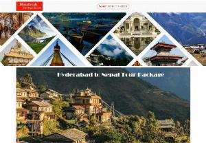 Hyderabad to Nepal Tour Packages, Nepal Tour Package from Hyderabad - Musafircab provide best tour packages from Hyderabad to Nepal Tour Packages, Hyderbad to Nepal Tour, Hyderabad to Nepal holiday packages, 4Night 5 days Nepal Tour Packages, Hyderbad to Nepal trip packages, Nepal Taxi Service.