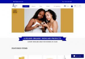 Luxuane Cosmetics - Luxuane is a luxury line of organic skincare with a vision to sublimate the body of all black women who do not want to compromise with the quality of the products they put on their body.

The company's vision is to offer all women to be reconciled with the majesty of their complexion and to increase their self-confidence through a luxurious range made up of the best organic ingredients available.

Luxuane is innovative in making the skin silky and radiant