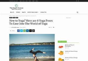 Yoga Poses- The Health Fortune - Yoga is a system of exercise, breathing, and meditation. It is practiced in many different styles by exhilarating the body and mind with various yoga poses that build strength, flexibility, and balance.