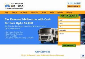 Car Removal Melbourne - Car Removals On Time is a Car Removal Company with a passion for being Melbourne's most reliable and timely car removal service.Free Car Removal Melbourne Wide & get Instant Cash for Cars.