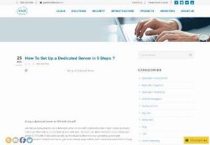 How To Set Up a Dedicated Server in 5 Steps ? - ESDS BLOG - This article aims to give the reader an in depth information on a step by step process to Set Up a Dedicated Server or a VPS with cPanel control panel and etc.