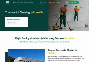 Office Cleaning Roseville - JBN offers quality commercial cleaning Roseville as our top-notch, and experienced cleaners in Roseville are a cut above the rest.