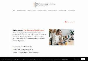The Leadership Mission - A website designed to educate and inspire leadership in others
