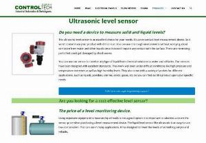 If you need help choosing the right product for your application? Then we would like to help you out. We offer free technical support. So feel free to give us a call. One of our experts will assist you. Our goal is customer satisfaction and so don't... - Do you need a device to measure liquid levels?
The ultrasonic level sensor is an excellent choice for your needs. It's a non-contact level measurement device. So it won't contaminate your product with dirt or rust. You can use it in rough environments without worrying about corrosion from water and other liquids since it doesn't require any contact with the surface. There are no moving parts that could get damaged by shock waves.