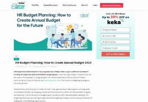 HR Budget Planning: How to Create Annual HR Budge - HR Budget Planning is an essential part of any company. The budget is allocated to hiring and onboarding, compensation and wages, technology, talent management, succession planning, employee wellness planning. 
It helps them to get enough cost of funding for employee-related programs and initiatives. Executing a budget is simple, once you are well aware of goals company's strategies.