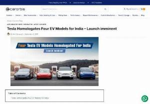 Tesla Homologates Four EV Models For India - Carorbis.com - Tesla homologates four EV models in India. The four models can include two variants of Model 3 and Model Y each.