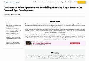 On demand Salon App Development - The salon and beauty care business is an evergreen one. It brings customers to your doorstep all around the year and generates a healthy revenue. But with the incoming of digitalization, every business that was following conventional practices has had to make prominent changes in the way they were offering their services.