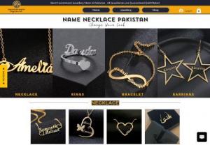 Custom Name Necklace Pakistan - The Name Necklace Store is a leading online Jewellery store operating in Karachi, Pakistan. We working in customized jewellery since 2014 The Name Necklace Store is the online platform for personalized jewellery, We have trained and experienced staff and labor in the customized jewellery field.