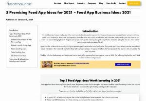 Food app ideas - The food business happens to be one of the most consistent sectors delivering growth and generating revenue provided that a restaurant delivers quality food. Nowadays, restaurants are targeting a particular niche and coming up with new and innovative food-providing services. Here we will talk about top food app ideas of 2021.
