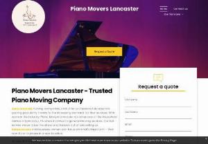Piano Movers Lancaster - We know you care about your piano delivery and have probably searched for piano movers near me to do research and gain knowledge on a piano moving company. You're wondering if a general moving company can handle your piano move or if you should leave your prized possession to a piano moving professional near me. This site is dedicated to giving you that knowledge and describing our piano moving service and other services including piano storage.