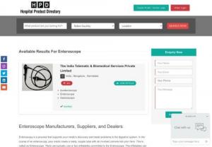 Enteroscope Manufacturers, Suppliers, & Dealers - We are providing the list of Enteroscope Manufacturers, Suppliers, & Dealers from India, as well as a variety of related health care products and services on ozahub Directory.