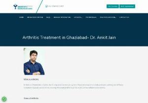 Arthritis Treatment in Ghaziabad - Dr. Ankit Jain is also best for Arthritis Treatment in Ghaziabad. He has specialization in the treatment of every kind of arthritis problems.