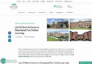 Best Schools in Ghaziabad for Online Learning - Online learning has become the new normal amidst the pandemic! Check out this list of best schools in Ghaziabad for online learning