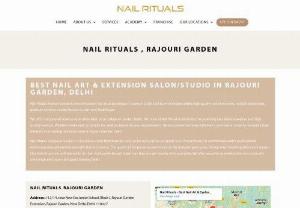 Best Nail Art & Extension Studio in Tagore Garden, Delhi - Nail Rituals - Best Nail Art & Extension Studio in Tagore Garden, Delhi offering creative, trendy & stylish nail art and extension services across Delhi