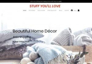You'll Love This Stuff - Home D�cor and holiday items. Holiday items change with the seasons.