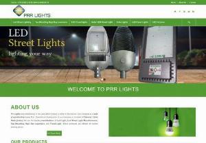 Led Solar Street Light Manufacturers - PRR Lights - Manufacturers of Solar Street LED Lights - Led Tube Light, Led Water Light, Led fixtures drivers, Led high bay offered by PRR Lights, Chennai.