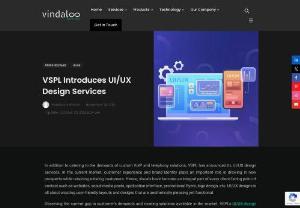 VSPL Introduces UI/UX Design Services - VSPL newly launched UI/UX design services to cater demands of individuals and brands for reliable designers to improve their brand identity.