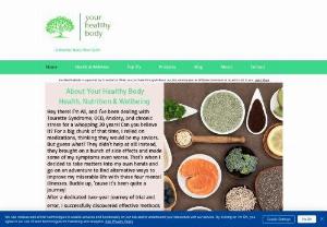 Your Healthy Body - Your healthy body offers articles and products about health, nutrition and well being.