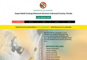 Mold Removal Fort Lauderdale - Mold Removal Fort Lauderdale is a local company that provides�professional�mold removal, repairs and more. We are located in Fort Lauderdale, Florida and serve Broward County and the surrounding areas.