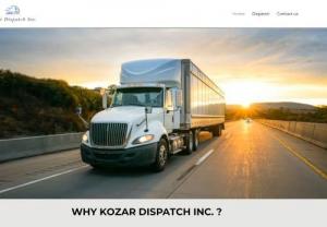 Kozar Dispatch Inc. - Kozar Dispatch  Inc is an independent dispatch company dedicated to help our clients transport freight anywhere, locally or regionally.