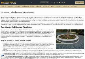 Granite Cobblestone Distributor - Stone Universe Inc. is an award-winning Natural Stone Company that also manufacture landscape products based in the United States. We are both manufacturers as well as exporters working in the industry for more than 2 decades.