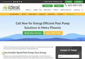 Pool Pump Repair Phoenix - Want to cut your energy expenses? Our high-efficiency pool pumps can save you hundreds each year. Contact Ideal Air Conditioning and Insulation today!