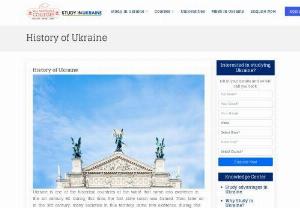 Education History of Ukraine | Study in Ukraine - Know the History of Ukraine If You Plan for Higher Education in Ukraine. Ukraine Has Become One of the Most Popular Student Destinations Lists Since It Offers Quality Education.