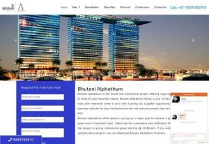 Bhutani Alphathum Noida - Bhutani Alphathum Noida is located in sec 90, the development retail space to deliver the business tower especially designed with foreign based architectural design. New Price List.