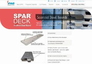 Scaffolding Metal Deck and Planks - SPARDECK� Scaffold Steel Boards, Metal Deck and Planks Highly 3 times more durable, Light Weight 20% Lighter than LVL Scaffolding Boards. Economical; Non-inflammable & Fire Resistant.