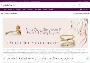 Best Wholesale 24k gold Jewelry - Are you looking for the best 24k gold jewelry manufacturer? Maroth Jewels Pvt Ltd offers you 24k gold jewelry at the wholesale price so that you can get high-quality wholesale 24k gold jewelry at a reasonable price. Our entire manufacturing process is completed in-house by our professional and experienced workers. we ensure that we do not compromise on the quality of wholesale 24k gold jewelry. Our priority is our customers' satisfaction.