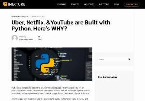 Why Python is the Top Choice for Application Development With Examples? - Are you looking for the best Python application development company? In this article, we list some of the best applications built with Python and the reasons why companies choose python.