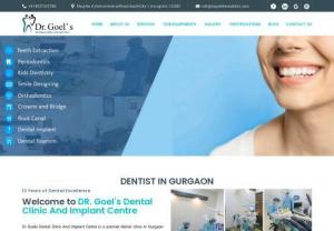 Dental Clinic in Gurgaon - Dr. Goels Dental Clinic And Implant Centre Gurgaon. We provide our patients with high-quality dentistry using the latest dental technology and techniques. Enquire today.