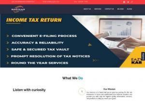 Eazykar - Top CA Services Online | Best ITR Filing Services In Delhi & Ncr | CA Services in Delhi - Eazykar is an Top E Filing Portal for financial and Accounting Services Online In India where our experts provides you easiest Quickest and Cost Effective Way To File Your Income Tax Return Online, finance Accounting & Taxation or anything related to GST, Income Tax return, FDI, company registration, Licences, etc.

EazyKar is a tax advisory company that provides the experience of going to CA without actually going. Here you get taxperts that manage your tax filing, file your return
