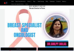 Breast Cancer Specialist In Pune - Dr. Shilpy Dolas | Breast Cancer Treatment In Pune & PCMC - Dr. Shilpy Dolas is a highly skilled lady Breast cancer specialist in Pune, She specialized in breast cancer, breast augmentation, breast reduction techniques in Pune and Pimpri Chinchwad.