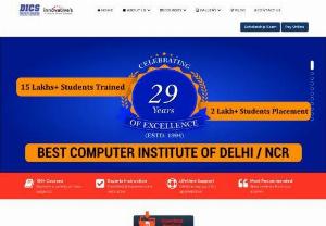 DICS|Best computer course - The Best institute in Delhi for Computer courses, Digital Marketing, Tally and MIS Training with 100% job assistance are available. Book free demo