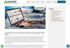 InDesign Software - It is the most effective way to stay one step ahead of the competition to publish your content through as many channels as possible. Potential customers are greatly influenced by catalogs because they see products that have been presented in an imaginative manner.
