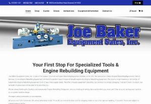 equipment rebuilding - When it comes to finding quality automotive engine rebuilding equipment, contact Joe Baker Equipment Sales, Inc. For product details visit our site now.