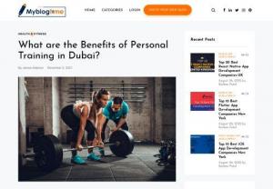 What are the Benefits of Personal Training in Dubai? - More and more people are embracing a healthy lifestyle in current times. The importance of exercising and eating healthy has changed the mindset of people. People are embracing health and fitness like never before. However, it is vital to be educated than to put efforts in a futile direction. A personal trainer will tell you what all needs to be done to maintain a fit and healthy body. He/ she will help you attain your goals in the most natural manner.