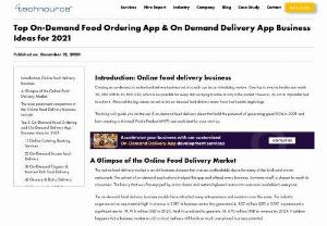 Food delivery business ideas - This blog will guide you on the top 5 on-demand food delivery ideas that hold the potential of generating great ROIs in 2021.