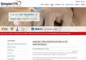 Infant CPR Certification & Its Importance - CPR Blog - Infant CPR is performing cardiopulmonary resuscitation or first-aid on an infant or child under one year when the baby is unable to breathe or cough due to choking.

Protecting young lives is tremendously important, which is why the Infant CPR Certification courses are created. Although there is the slightest possibility of performing CPR on an infant or child of less than a year old, it's critical to learn infant CPR to help babies in a breathing or cardiac emergency.