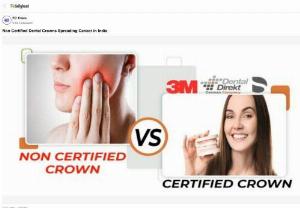 chinese dental crowns - Non Certified Dental Crowns Spreading Cancer in India

Do you know the Chinese crowns available in market are Non Certified Dental Crowns Spreading Cancer in India .