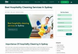 Hospitality Cleaning Sydney - Be it hotel rooms, restaurants, homestays, luxury villas, or travel hostels, no matter what segment of the industry you belong to, hospitality cleaning Sydney is crucial for every single one of you. The hospitality industry directly correlates with providing a welcoming experience to everyone and this can happen only if your premises stay on point almost at all times.