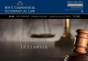 attorney at law starkville ms - In Starkville, MS, if you need a highly skilled criminal defense attorney then contact Roy E. Carpenter Jr. Attorney at Law. To learn more about the services offered here visit our site now.