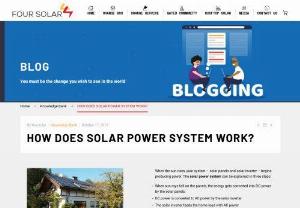 How does solar power system work | Four Solar | Solar Power System in Hyderabad - When the sun rises, Solar panels and solar inverter systems begins producing power. Four Solar provides solar panels, solar inverters in Hyderabad.