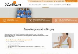 Breast Augmentation Surgery and Treatment - Radiant Aesthetics - Radiant Aesthetics provides best breast augmentation surgery in Mumbai and Delhi. Get breast augmentation treatment from leading cosmetic surgeon. Book an appointment online.